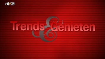 Trends & Genieten - Trends & Genieten /4