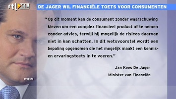 RTL Z Nieuws De Jager wil consument financieel laten toetsen