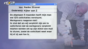 Special: De Kijker Aan Zet Hoort bij verplicht solliciteren niet de plicht voor bedrijven om een mail terug te sturen?