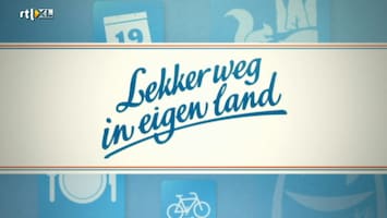 Lekker Weg In Eigen Land Afl. 4