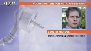 RTL Nieuws Energiebedrijven bezorgd over afschaffen voorschot