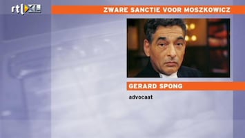 Editie NL Reactie Gerard Spong op zware sanctie Moszkowicz.