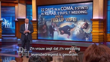 Dr. Phil 22 days in a coma, 5 stints in rehab, 2 DUI's, 1 wedding