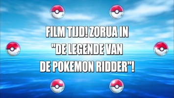 Pokémon Filmtijd! Zorua in 'De legende van de Pokémon Ridder'!