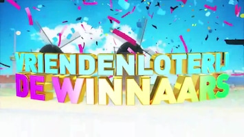 Vriendenloterij: De Winnaars - Afl. 31