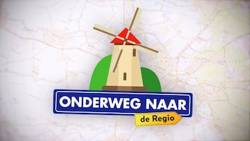 Onderweg Naar De Regio - Afl. 8