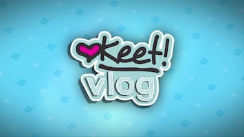 Keets Vlog - Afl. 58