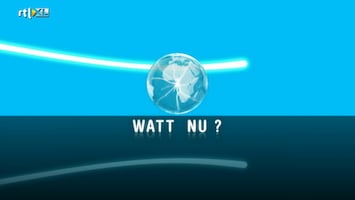 Watt Nu?! - Afl. 7