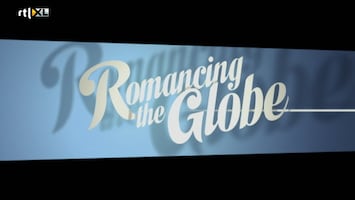 Romancing The Globe Romancing The Globe Aflevering 2