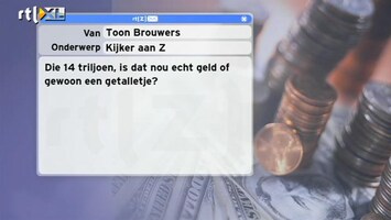 Special: De Kijker Aan Zet Die 14 triljoen is dat echt geld of gewoon een getal?