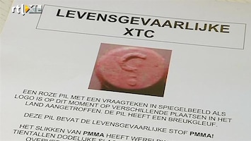 Editie NL Levensgevaarlijke XTC-pil nog relatief onbekend