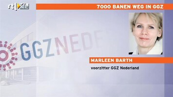 RTL Z Nieuws 7000 banen weg bij Geestelijke Gezondheidszorg: Marleen Barth reageert