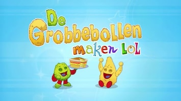 De Grobbebollen Maken Lol Een, twee, zzz