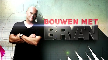 Bouwen Met Bryan - Afl. 21