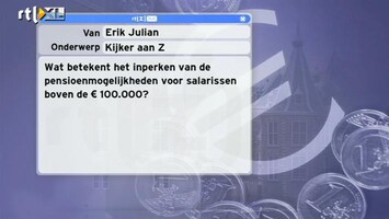 Special: De Kijker Aan Zet Wat betekent het inperken van de pensioenmogelijkheden voor salarissen boven de 100.000 euro?