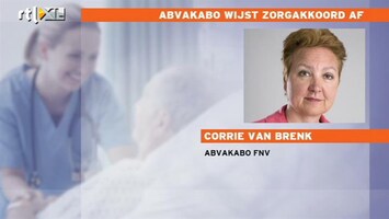 RTL Z Nieuws De Abvakabo is dus tegen landelijk Zorgakkoord