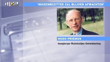 RTL Nieuws 'Huizenbezitter zal blijven afwachten'