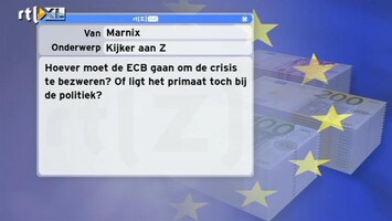 Special: De Kijker Aan Zet Hoever moet de ECB gaan om de crisis te bezweren? Of ligt het primaat toch bij de politiek?