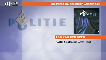 RTL Nieuws Wildwest na geldroof Amsterdam