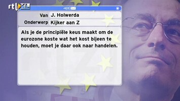 Special: De Kijker Aan Zet Als je de keus maakt om de eurozone kost wat kost bijeen te houden, moet je daar toch ook naar handelen?