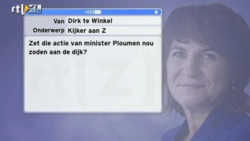 Special: De Kijker Aan Zet Zet die actie van minister Ploumen zoden aan de dijk?