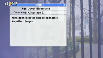 Special: De Kijker Aan Zet Is niks doen beter dan de economie kapotbezuinigen?