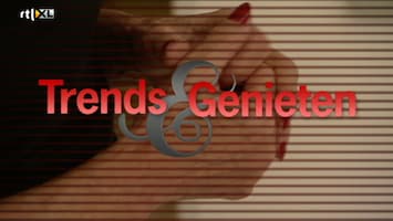 Trends & Genieten - Trends & Genieten /3