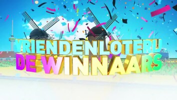 Vriendenloterij: De Winnaars - Afl. 29