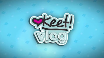 Keets Vlog Bijna weer naar school