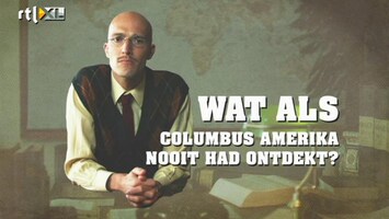 Wat Als? Wat als Columbus Amerika nooit had ontdekt?