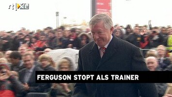 RTL Z Nieuws Sir Alex Ferguson stopt als trainer Manchester United