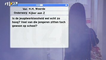 Special: De Kijker Aan Zet Is de jeugdwerkloosheid wel zo hoog? Veel jongeren zitten toch op school?