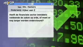 Special: De Kijker Aan Zet Moeten financials ondersteund blijven worden?