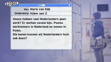 Special: De Kijker Aan Zet Geen werk? Waarom kunnen Nederlanders het werk van Polen niet doen?